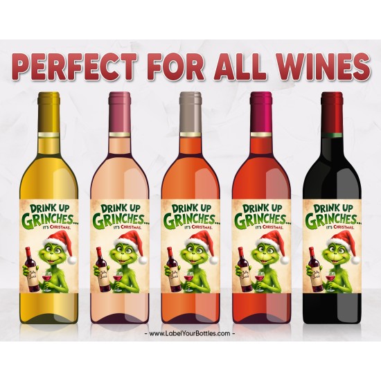 - Drink Up Grinches Christmas Holiday Wine Label