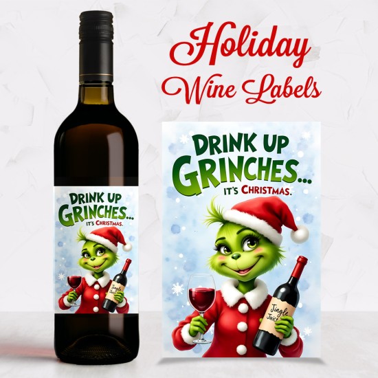 Drink Up Grinches Christmas Holiday Wine Labels – Design 14